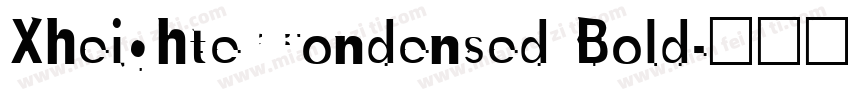 XheighterCondensed Bold字体转换